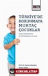 Türkiye'de Korunmaya Muhtaç Çocuklar