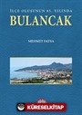 İlçe Oluşunun 85. Yılında Bulancak