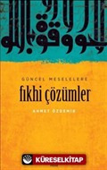 Güncel Meselelere Fıkhi Çözümler