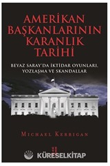 Amerikan Başkanlarının Karanlık Tarihi