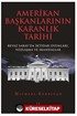 Amerikan Başkanlarının Karanlık Tarihi