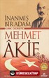 İnanmış Bir Adam Kırk Derste Mehmet Akif