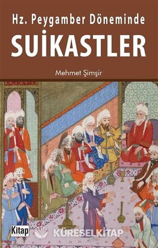 Hz. Peygamber Döneminde Suikastler