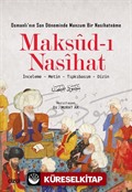 Maksud-ı Nasihat (İnceleme - Metin - Tıpkıbasım - Dizin)