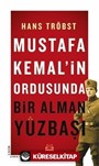 Mustafa Kemal'in Ordusunda Bir Alman Yüzbaşı