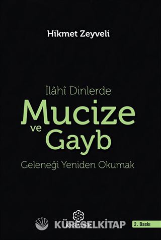 İlahi Dinlerde Mucize ve Gayb