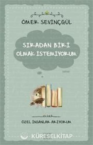 Sıradan Biri Olmak İstemiyorum / Özel İnsanlar Arıyorum