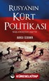 Rusya'nın Kürt Politikası Başlangıçtan 1947'ye