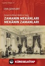 Osmanlı'da Mimari Mekan ve Yaşam Zamanın Mekanları Mekanın Zamanları