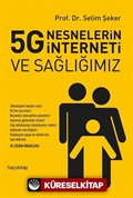 5G Nesnelerin İnterneti ve Sağlığımız