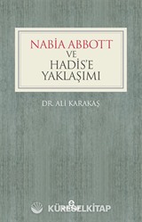 Nabia Abbott ve Hadis'e Yaklaşımı