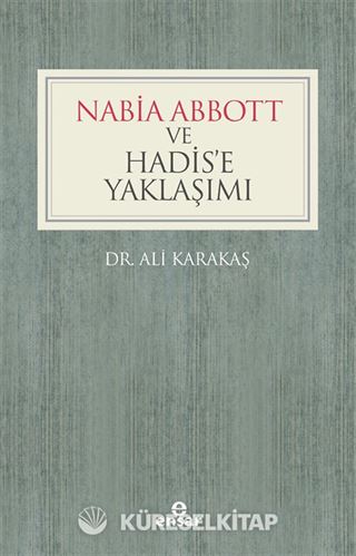 Nabia Abbott ve Hadis'e Yaklaşımı