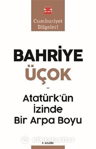 Atatürk'ün İzinde Bir Arpa Boyu