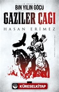 Bin Yılın Göçü Gaziler Çağı