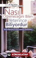 Nasıl Öğreneceğini Bilen Yeterince Biliyordur