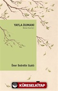 Yayla Dumanı / Bütün Eserleri