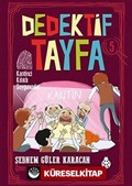 Dedektif Tayfa 5: Kantinci Kılıklı Soyguncular