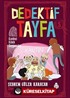 Dedektif Tayfa 5: Kantinci Kılıklı Soyguncular