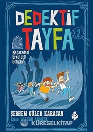 Dedektif Tayfa 2: Mağaradaki Ürkütücü Gölgeler