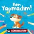 Ben Yapmadım!