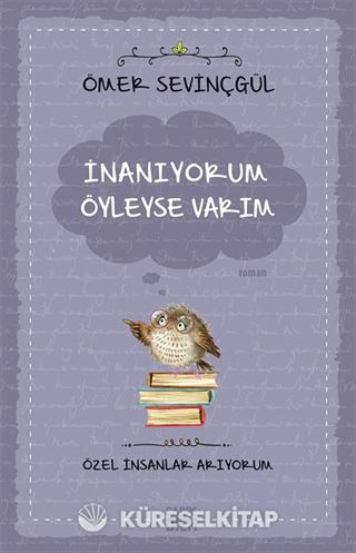 İnanıyorum Öyleyse Varım