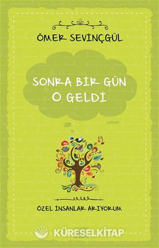 Sonra Bir Gün O Geldi / Özel İnsanlar Arıyorum