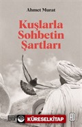 Kuşlarla Sohbetin Şartları