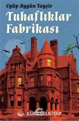 Tuhaflıklar Fabrikası