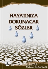 Hayatınıza Dokunacak Sözler
