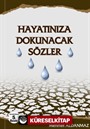 Hayatınıza Dokunacak Sözler
