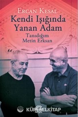 Kendi Işığında Yanan Adam