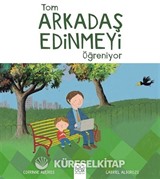 Tom Arkadaş Edinmeyi Öğreniyor