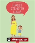 Kardeş İstemeyen Lukas