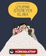 Uyumak İstemeyen Klara