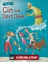 Cin ve Dört Dilek / Julia Donaldson'dan Dramalar