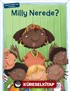 Milly Nerede? / Julia Donaldson'dan Dramalar