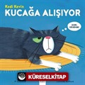 Kedi Kevin Kucağa Alışıyor