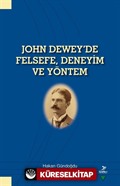 John Dewey'de Felsefe, Deneyim ve Yöntem