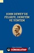 John Dewey'de Felsefe, Deneyim ve Yöntem