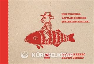 Her Durumda Yapmam Gereken Şeylerden Bazıları