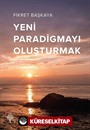 Yeni Paradigmayı Oluşturmak