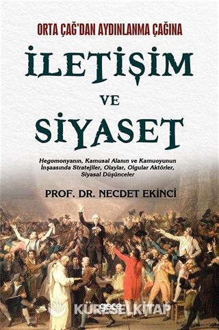 Orta Çağ'dan Aydınlanma Çağına İletişim ve Siyaset
