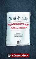 Standartlar Nasıl İşler?