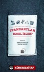 Standartlar Nasıl İşler?