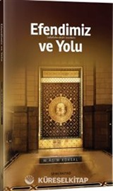 Efendimiz ve Yolu