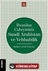 İhvan'dan Cuheyman'a Suudi Arabistan ve Vehhabilik