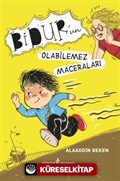 Bidur'un Olabilemez Maceraları