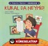 Kural Da Neymiş! / Değerler Eğitimi - Sorumluluk