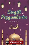 Sevgili Peygamberim