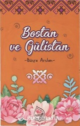 Bostan ve Gülistan Seçme Hikayeler